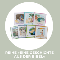 Reihe »Eine Geschichte aus der Bibel«