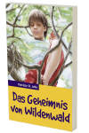 Das Geheimnis von Wildenwald