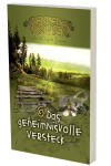 Abenteuerwälder 6: Das geheimnisvolle Versteck