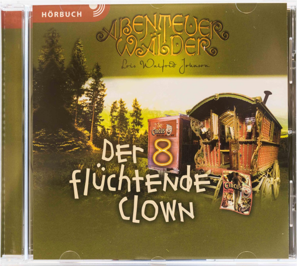 Abenteuerwälder 8: Der flüchtende Clown - Hörbuch