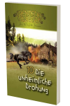 Abenteuerwälder 10: Die unheimliche Drohung