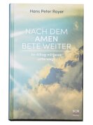 Nach dem Amen bete weiter