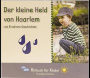 Der kleine Held von Haarlem Hörbuch