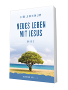 Neues Leben mit Jesus Bibelgrundkurs Bd 2