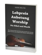Lobpreis - Anbetung - Worship