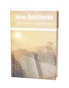Iwan Onischenko Bote des Evangeliums