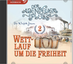 Abenteuerfluss 2: Wettlauf um die Freiheit - Hörbuch