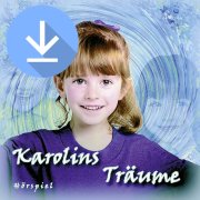 Karolins Träume (mp3-Download)