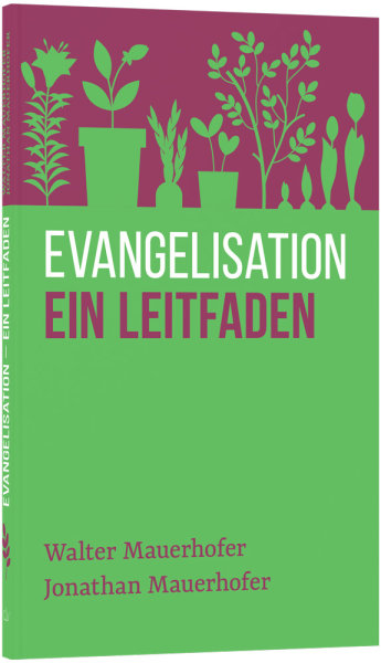 Evangelisation - ein Leitfaden