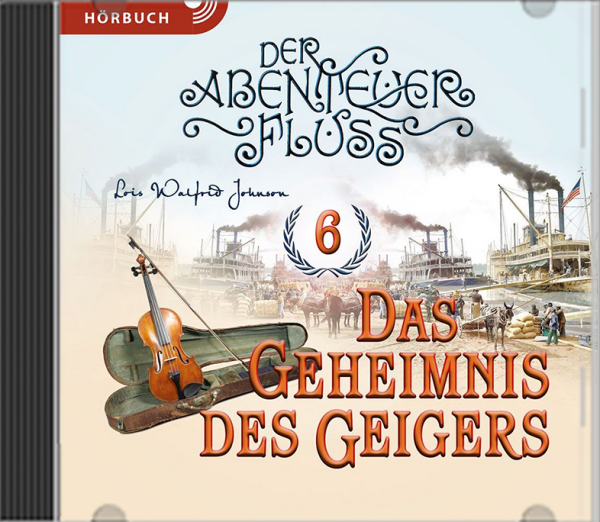 Abenteuerfluss 6: Das Geheimnis des Geigers - Hörbuch