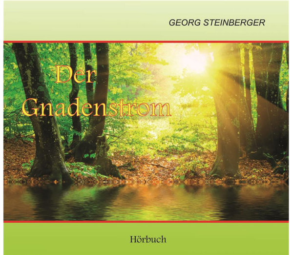 Der Gnadenstrom CD-Hörbuch