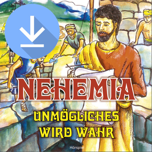 NEHEMIA - Unmögliches wird wahr (mp3-Download)