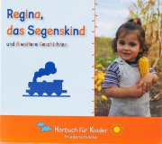Regina, das Segenskind CD-Hörbuch