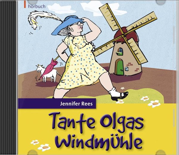 Tante Olgas Windmühle - Hörbuch