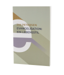 Evangelisation: Ein Lebensstil
