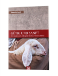 Gütig und Sanft