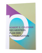 Des Meisters Plan der Evangelisation