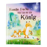 Familie Fuchs freut sich auf den K&ouml;nig