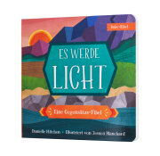 Es werde Licht - Eine Gegens&auml;tze-Fibel (Pappebuch)