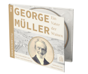 George Müller Ein Vater der Waisen