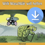 Willi Waschbär will helfen (mp3-Download)