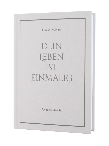 Dein Leben ist einmalig