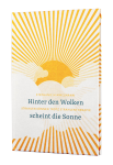 Hinter den Wolken scheint die Sonne