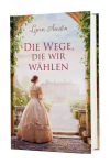 Die Wege, die wir wählen