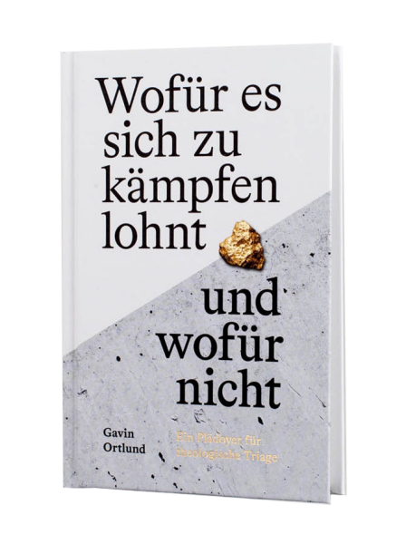 Wofür es sich zu kämpfen lohnt – und wofür nicht