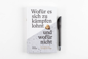 Wofür es sich zu kämpfen lohnt – und...