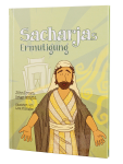 Sacharjas Ermutigung