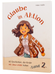 Glaube in Aktion - Band 2