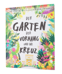 Der Garten, der Vorhang und das Kreuz z.Zt.Vergriffen: Neuauflagevorgesehen im September