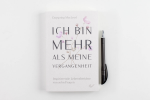 Ich bin mehr als meine Vergangenheit