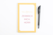 Zerbrich mich, Herr!