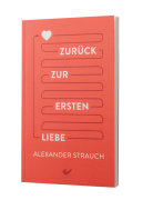 Zurück zur ersten Liebe