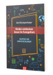 Kinder entdecken Jesus im Evangelium
