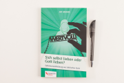 Wertvoll - Sich selbst lieben oder Gott Lieben?
