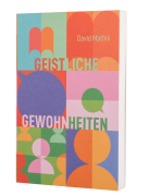 Geistliche Gewohnheiten