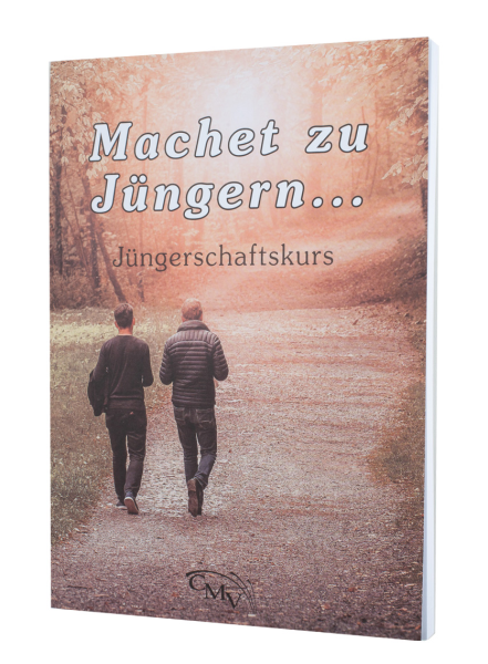 Machet zu Jüngern - Jüngerschaftskurs