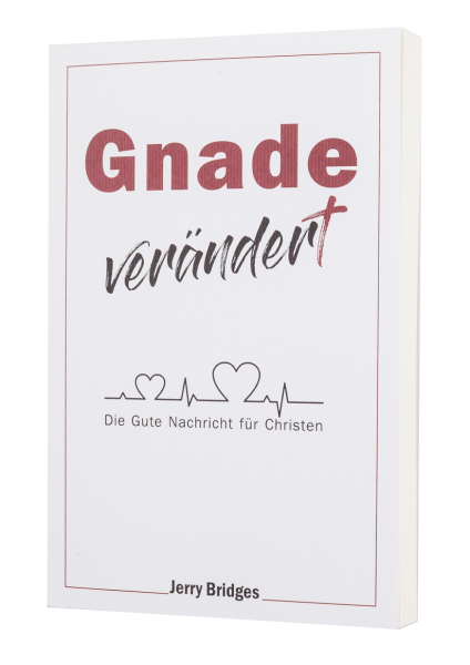 Gnade verändert