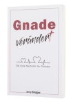Gnade verändert