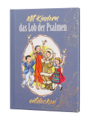 Mit Kindern das Lob der Psalmen entdecken...