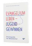 Evangelium leben – Jugend gewinnen