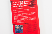 Was, wenn Jesus genau das meinte, was er sagte?