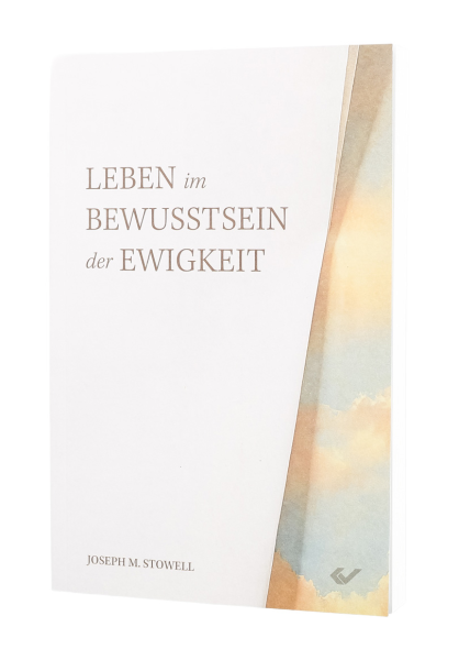 Leben im Bewusstsein der Ewigkeit