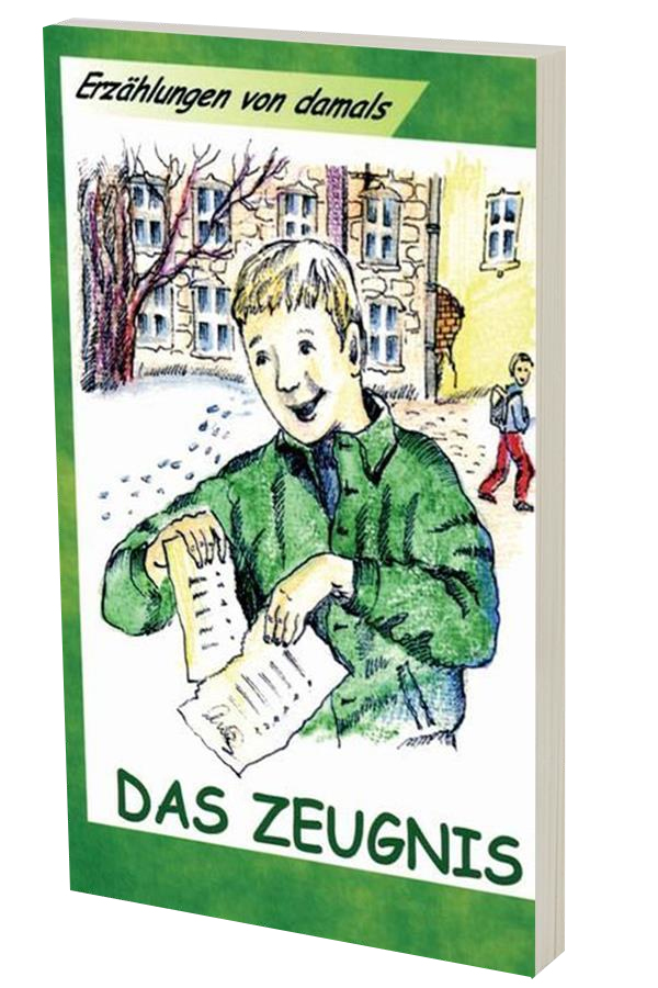 Das Zeugnis. Erzählungen von damals - Christliche Buchhandlung des CMV