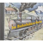 Im Bahnhäuschen (Hörbuch)