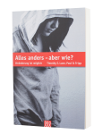 Alles anders - aber wie?