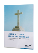Leben mit dem Kreuz im Zentrum